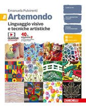 ARTEMONDO - VOLUME B (LDM). LINGUAGGIO VISIVO E TECNICHE ARTISTICHE