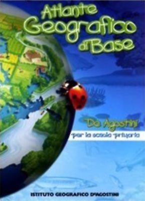ATLANTE GEOGRAFICO DI BASE. PER LA SCUOLA PRIMARIA