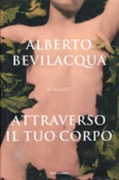 ATTRAVERSO IL TUO CORPO