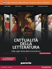 ATTUALITÀ DELLA LETTERATURA. CON LABORATORIO COMPETENZE-ANTOLOGIA DIVINA COMMEDIA. PER LE … | Immagine Gallery 3
