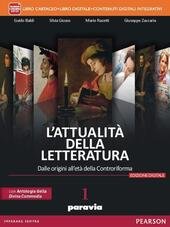 ATTUALITA' DELLA LETTERATURA vol. 1 - EDIZIONE INTERATTIVA. VOLUME1+LABORATORIO COMPETENZE+ANTOLOGIA …
