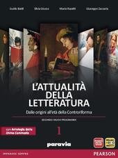 ATTUALITA' DELLA LETTERATURA VOL. 1 CON DIVINA COMMEDIA. DALLE ORIGINI …