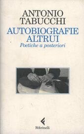 AUTOBIOGRAFIE ALTRUI POETICHE A POSTERIORI