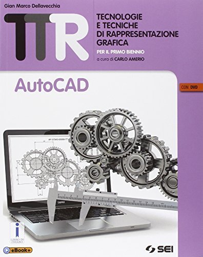 AUTOCAD. PER LE SCUOLE SUPERIORI. CON E-BOOK. CON ESPANSIONE ONLINE | Immagine Gallery 3