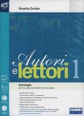 AUTORI E LETTORI 1. VOL. 1 + QUAD. 1 + …