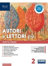 AUTORI E LETTORI PIU' VOL. 2- LIBRO MISTO CON HUB …