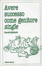 AVERE SUCCESSO COME GENITORE SINGLE