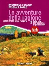 AVVENTURE DELLA RAGIONE (LE) VOL. III DALLA CRISI DELL'IDEALISMO AI …