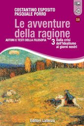 AVVENTURE DELLA RAGIONE (LE) VOL. III DALLA CRISI DELL'IDEALISMO AI …