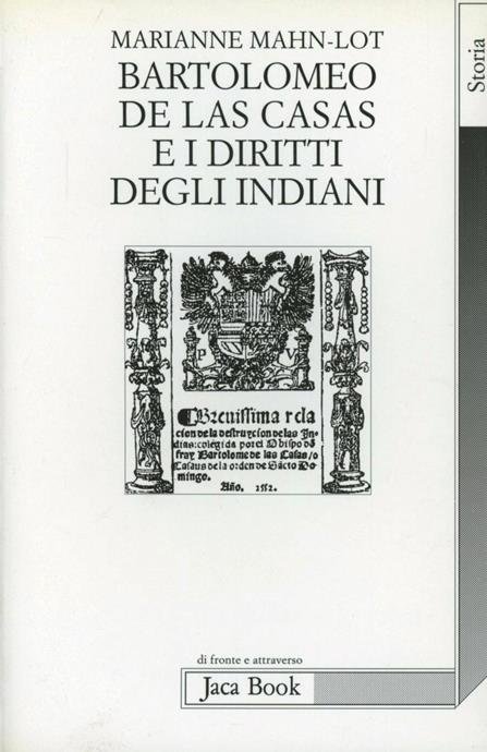 BARTOLOMEO DE LAS CASAS E I DIRITTI DEGLI INDIANI