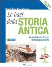 BASI DELLA STORIA ANTICA (LE) 1 EDIZIONE ROSSA. VICINO ORIENTE, …
