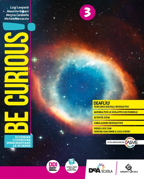 BE CURIOUS! SCOPRIRE, COSTRUIRE, SPERIMENTARE LE SCIENZE. PER LA SCUOLA … | Immagine principale