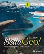 BELLAGEO! PER CONOSCERE E AMARE IL NOSTRO PIANETA. CON ATLANTE. … | Immagine principale