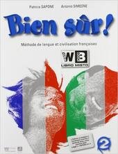 BIEN SUR! VOL. 2 - LIBRO MISTO. METHODE DE LANGUE …