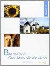 BIENVENIDOS 2 CUADERNO DE EJERCICIOS.