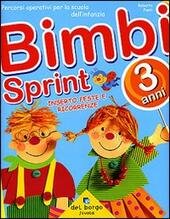 BIMBI SPRINT ETA' TRE ANNI SCUOLA DELL' INFANZIA