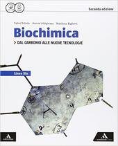 BIOCHIMICA LINEA BLU. DAL CARBONIO ALLE NUOVE TECNOLOGIE - 2Â° …