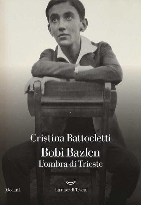 BOBI BAZLEN. L'OMBRA DI TRIESTE