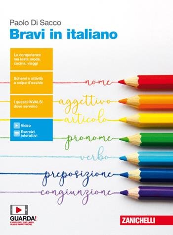 BRAVI IN ITALIANO. PER LE SCUOLE SUPERIORI. CON E-BOOK