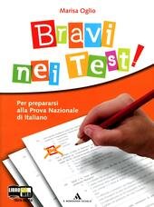 BRAVI NEI TEST!
