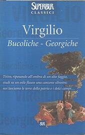 BUCOLICHE E GEORGICHE ( ARNALDI FRANCESCO )