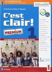 C'EST CLAIR! LES BONS PLANS POUR TA REUSSITE. EDIZ. PREMIUM. …