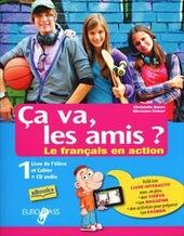 CA VA LES AMIS? LIVRE DE L'ELEVE ET CAHIER 1+CD1+EMILE+DELF …