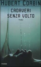 CADAVERI SENZA VOLTO
