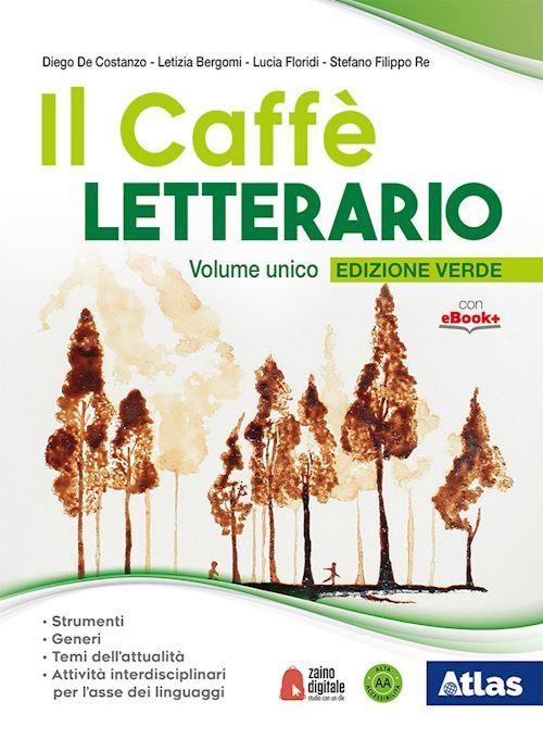 CAFFE' LETTERARIO. EDIZ. VERDE. VOLUME UNICO. CON LABORATORIO DI LINGUA …