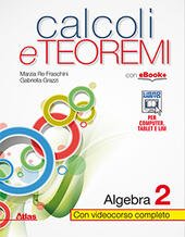 CALCOLI E TEOREMI VOL. 2