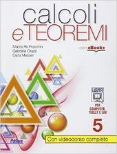 CALCOLI E TEOREMI VOL. 5