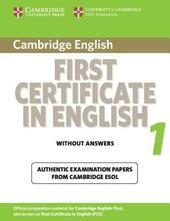 CAMBRIDGE FIRST CERTIFICATE IN ENGLISH 1 FOR UPDATED EXAM