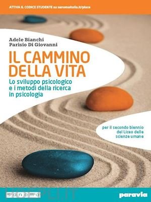 CAMMINO DELLA VITA. LO SVILUPPO PSICOLOGICO E I METODI DELLA …