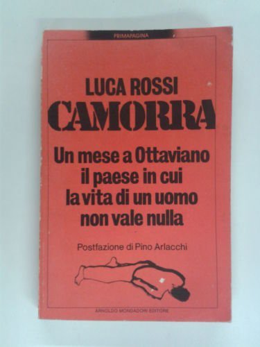 CAMORRA. UN MESE A OTTAVIANO IL PAESE IN CUI LA …