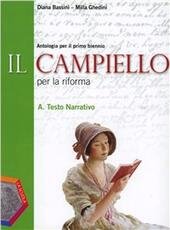 CAMPIELLO (IL) - PER LA RIFORMA. TOMO A: TESTO NARRATIVO …