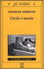 CECILE E' MORTA