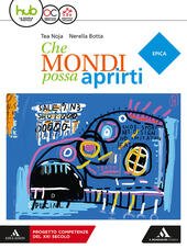 CHE MONDI POSSA APRIRTI. EPICA. PER LE SCUOLE SUPERIORI. CON …