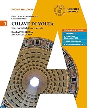 CHIAVE DI VOLTA. PER LE SCUOLE SUPERIORI. CON EBOOK. CON …