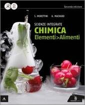 CHIMICA ELEMENTI - ALIMENTI NUOVA EDIZIONE. VOLUME UNICO 1 BN …
