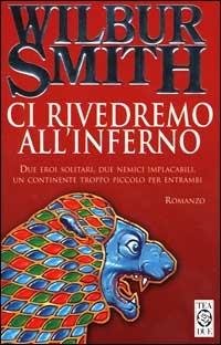 CI RIVEDREMO ALL'INFERNO