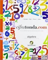 CIFRATONDA.COM + INVALSI. ALGEBRA - VOLUME UNICO