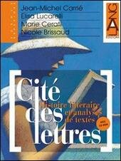 CITE' DES LETTRES. VOLUME ANTOLOGICO + CD-ROM
