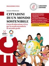 CITTADINI DI UN MONDO SOSTENIBILE. CORSO DI EDUCAZIONE CIVICA. PER …