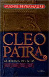 CLEOPATRA LA REGINA DEL NILO