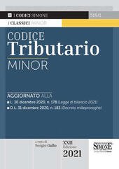 CODICE TRIBUTARIO ( XXII EDIZIONE 2021 )