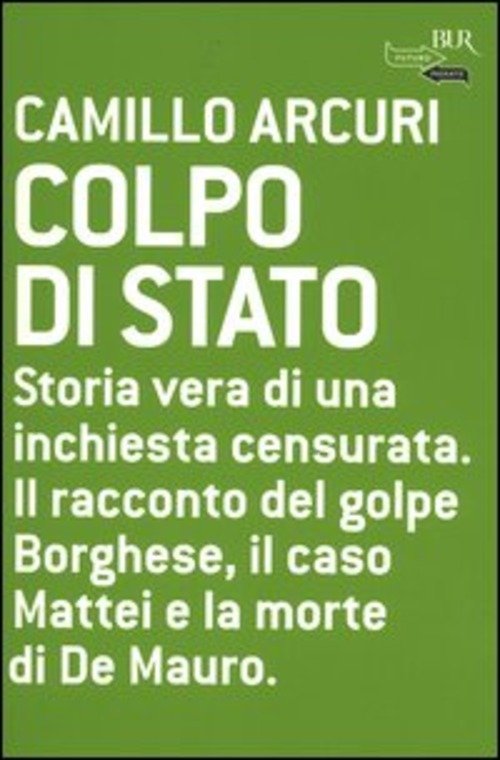 COLPO DI STATO. STORIA VERA DI UNA INCHIESTA CENSURATA. IL …