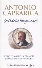 COM'» DOLCE PARIGI. O NO!?