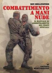 COMBATTIMENTO A MANI NUDE. IL MANUALE DI ADDESTRAMENTO DEI CORPI …