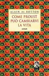 COME PROUST PUO' CAMBIARVI LA VITA