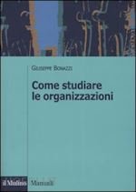 COME STUDIARE LE ORGANIZZAZIONI